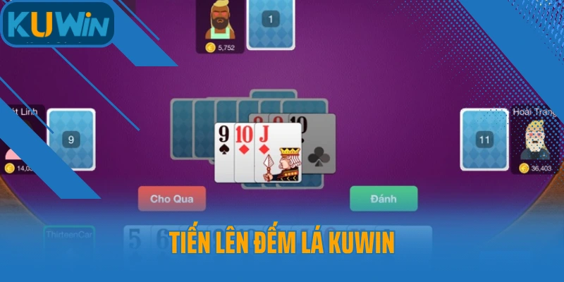 Tiến lên đếm lá